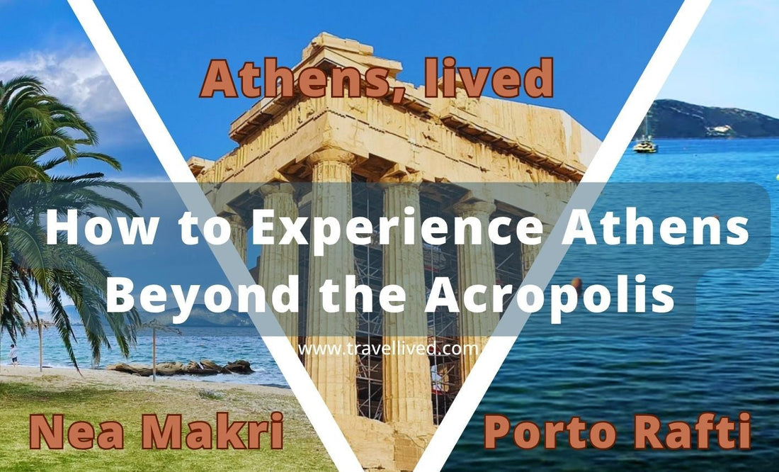 Athens Travel Guide: How to Experience Athens Beyond the Acropolis