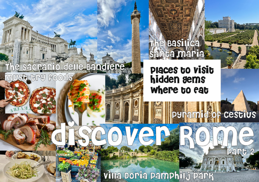 Discovering More of Rome l Hidden Gems and Iconic Landmarks