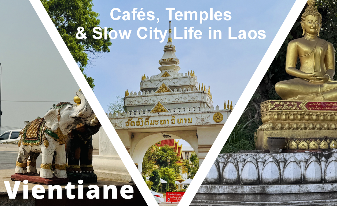Vientiane Travel Guide: Cafés, Temples & Slow City Life in Laos
