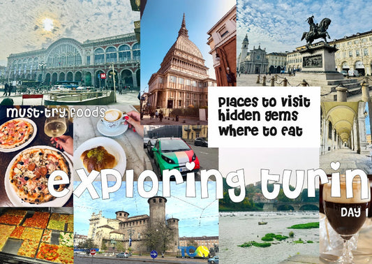 Exploring Turin - Day 1 Itinerary