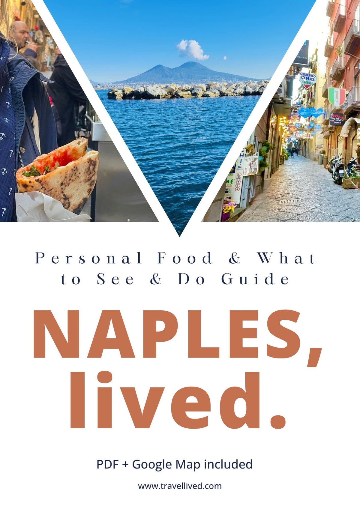 Promotional graphic for a Naples travel guide titled 'NAPLES, lived.' with a white background, large orange text, and a V-shaped collage showing a harbor scene, a mountain view, a street food bite, and a narrow coastal street.