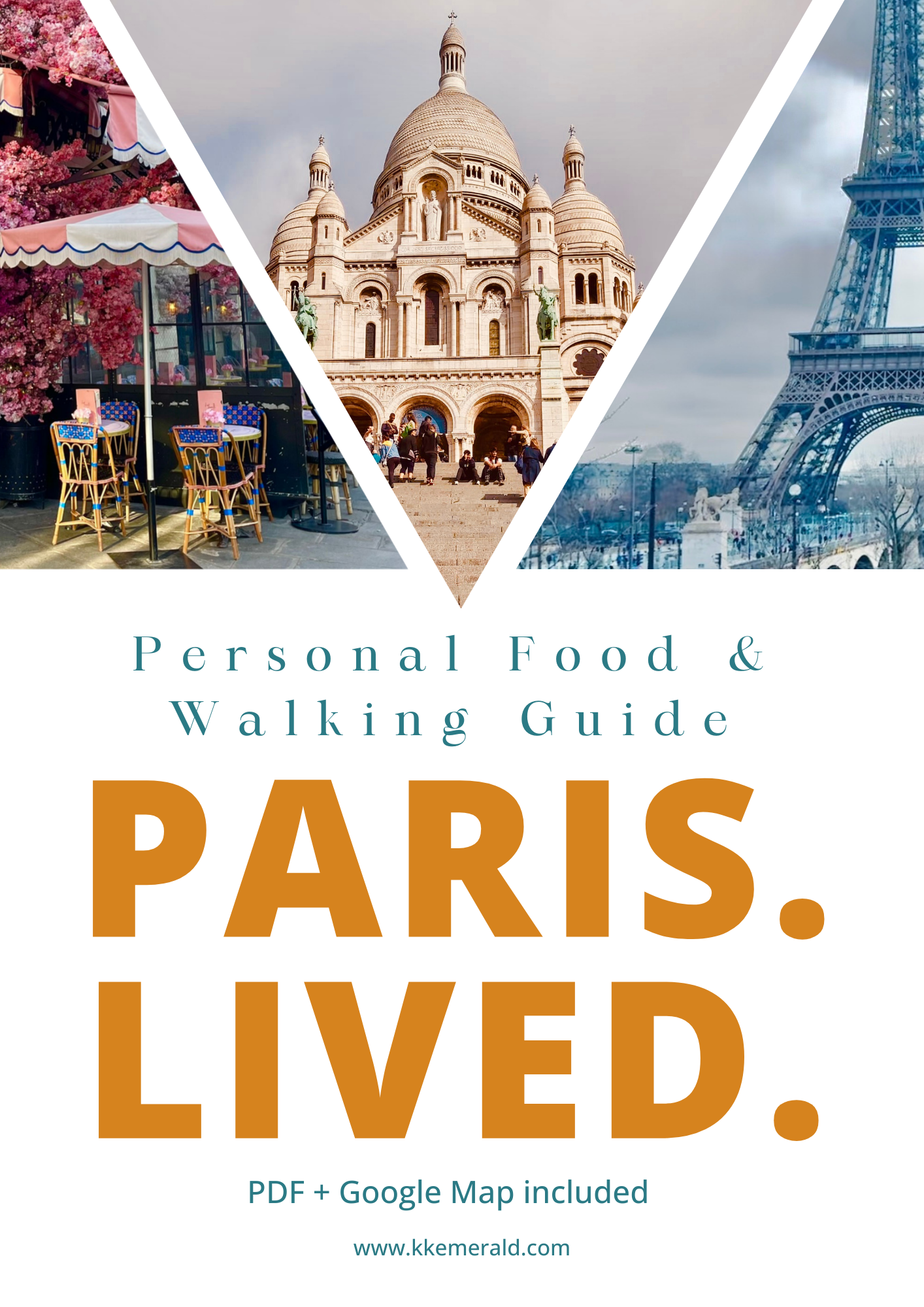 Paris, lived - Personal Food & Walking Guide + Google Map