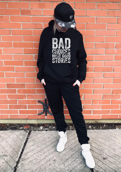 Bad Choices makes good stories T-shirt l Hoodie